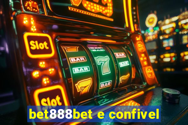 bet888bet e confivel